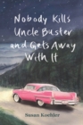 Nobody Kills Uncle Buster and Gets Away with It - Book
