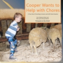 Cooper Wants to Help with Chores : A True Story Promoting Inclusion and Self-Determination - Book