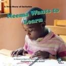 Neema Wants to Learn : A True Story of Inclusion - Book