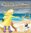 A Tall Tale About Dachshunds in Costumes (Hard Cover) : How MORE Dogs Came to Be (Tall Tales # 3) - Book
