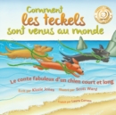 Comment les teckels sont venus au monde (French/English Bilingual Soft Cover) : Le conte fabuleux d'un chien court et long (Tall Tales # 1) - Book