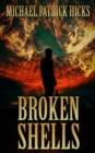 Broken Shells : A Subterranean Horror Novella - Book