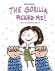 The Gorilla Picked Me! - Book