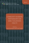 Community-Academic Partnerships for Early Childhood Health - Book