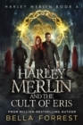 Harley Merlin 6 : Harley Merlin and the Cult of Eris - Book
