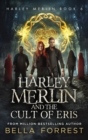 Harley Merlin 6 : Harley Merlin and the Cult of Eris - Book