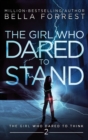The Girl Who Dared to Think 2 : The Girl Who Dared to Stand - Book