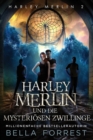 Harley Merlin 2 : Harley Merlin und die mysterioesen Zwillinge - Book