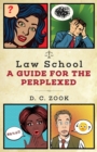 Law School : A Guide for the Perplexed - Book