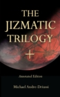 The Jizmatic Trilogy + : (annotated edition) - Book