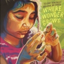 Where Wonder Grows - Book