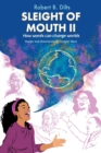 Sleight of Mouth Volume II : How Words Change Worlds - eBook
