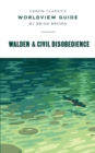 Worldview Guide for Walden & Civil Disobedience : Walden - Book