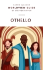 Worldview Guide for Shakespeare's Othello : Worldview Guide - Book