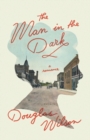 The Man in the Dark : A Romance - Book
