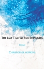 The Last Time We Saw Strangers - Book