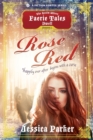 Rose Red, Season One (A The Realm Where Faerie Tales Dwell Series) - Book