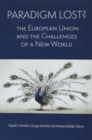 Paradigm Lost? : The European Union and the Challenges of a New World - Book