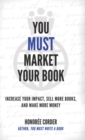 You Must Market Your Book - Book
