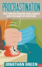 Procrastination : Stop Procrastinating and Laziness with the Habit of Discipline - Book