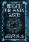 Beneath the Frozen Wastes - Book