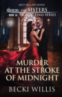 Murder at the Stroke of Midnight (The Sisters Texas Mystery Series Book 14) - Book
