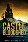 Castle Bloodshed : Murder Collection - Book