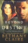 Love Beyond Destiny : A Scottish, Time Travel Romance - Book