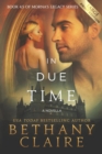In Due Time - A Novella (Large Print Edition) : A Scottish, Time Travel Romance - Book