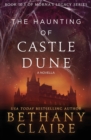 The Haunting of Castle Dune - A Novella : A Scottish, Time Travel Romance - Book