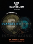 Interfacing Evangelism and Discipleship Session 4 : Bait for Evangelism - Book