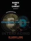 Interfacing Evangelism and Discipleship Session 7 : Babes in Christ - Book