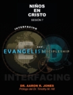 Conectando el Evangelismo y el Discipulado : Sesion 7: Ninos En Cristo - Book