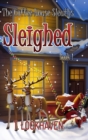 The Coffee House Sleuths : Sleighed (Book 1) - Book