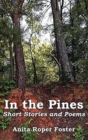 In the Pines : Short Stories and Poetry - Book