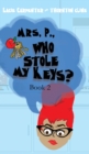 Mrs. P., Who Stole My Keys? - Book
