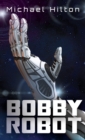 Bobby Robot - Book