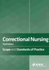 Correctional Nursing : Scope and Standards of Practice - Book