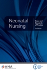 Neonatal Nursing : Scope and Standards of Practice, 3rd Edition - eBook