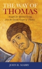 Way of Thomas : Insights for Spiritual Living from the Gnostic Gospel of Thomas - Book
