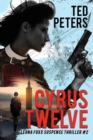 Cyrus Twelve : Leona Foxx Suspense Thriller #2 - Book