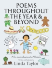 Poems Throughout the Year and Beyond : A Fun, Learning Experience for All Students - Book
