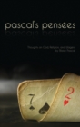 Pensees : Pascal's Thoughts on God, Religion, and Wagers - Book