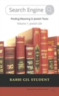 Search Engine : Finding Meaning in Jewish Texts - Book