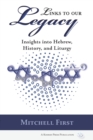 Links to Our Legacy : Insights into Hebrew, History, and Liturgy - Book