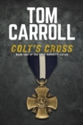 Colt's Cross : Book 2 of the Colt Garrett Series - Book