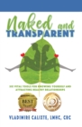 Naked and Transparent : Six Vital Tools for Knowing Yourself and Attracting Healthy Relationships - eBook