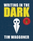 Writing in the Dark - Book