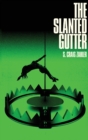 The Slanted Gutter - Book