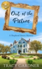 Out of the Picture : A Shepherd Sisters Mystery from Hallmark Publishing - eBook